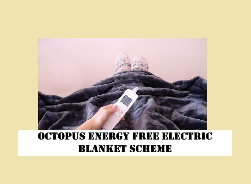 Octopus Energy Free Electric Blanket Scheme