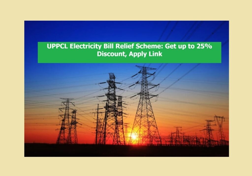 UPPCL Electricity Bill Relief Scheme