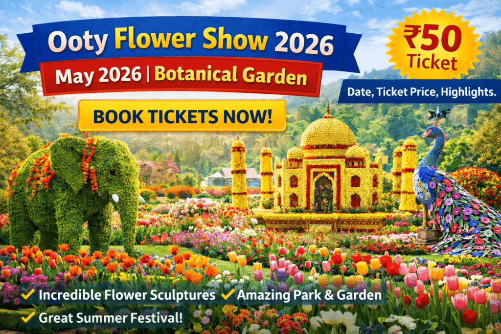 Ooty Flower Show 2026