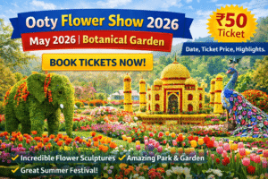 Ooty Flower Show 2026
