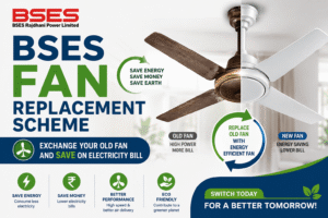 BSES Fan Replacement Scheme